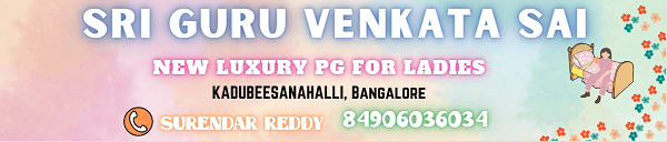 Sri Guru Venkata Sai New Luxury PG for Girls in Kadubeesanahalli Bangalore